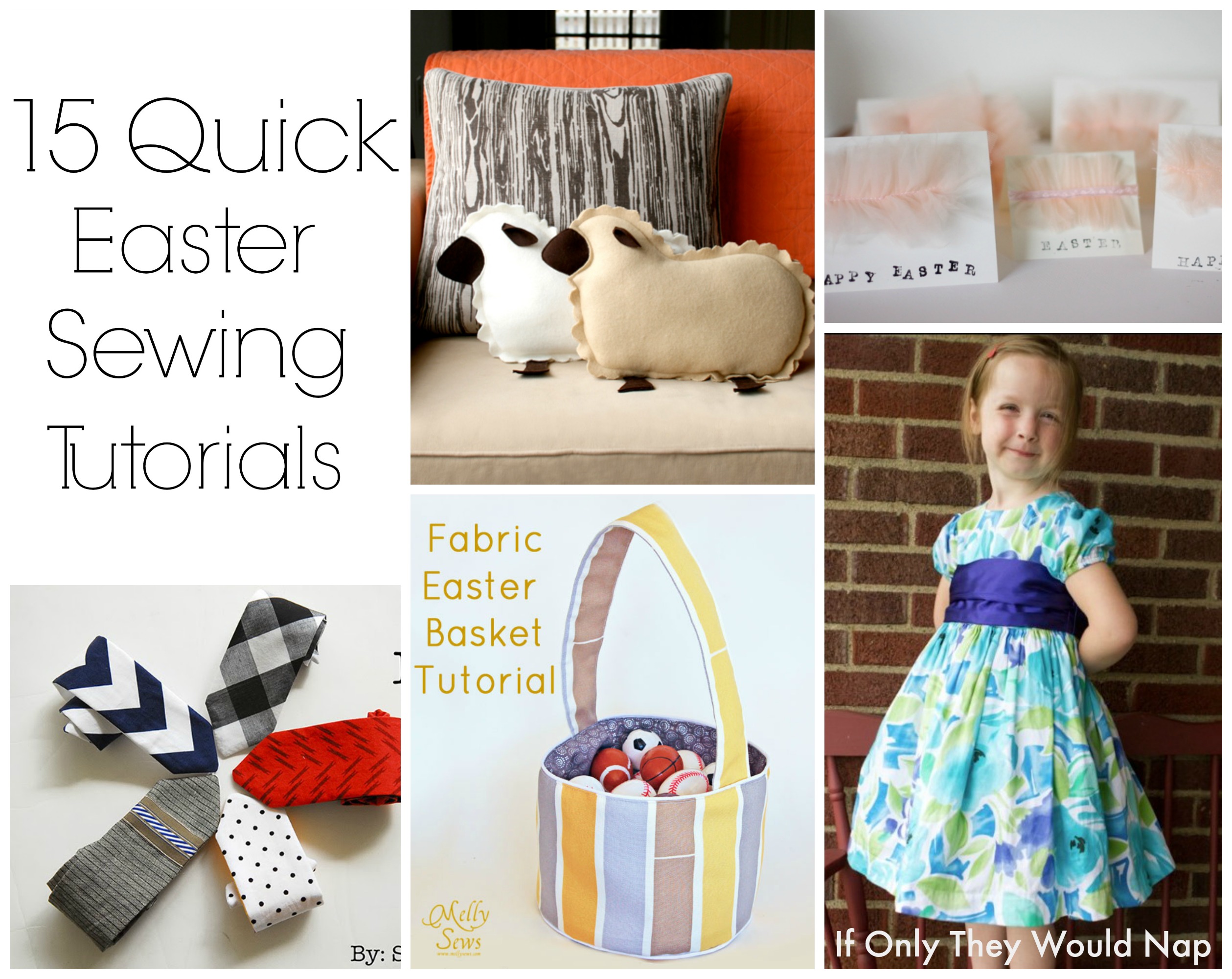 15 Quick Easter Sewing Tutorials  If Only They Would Nap