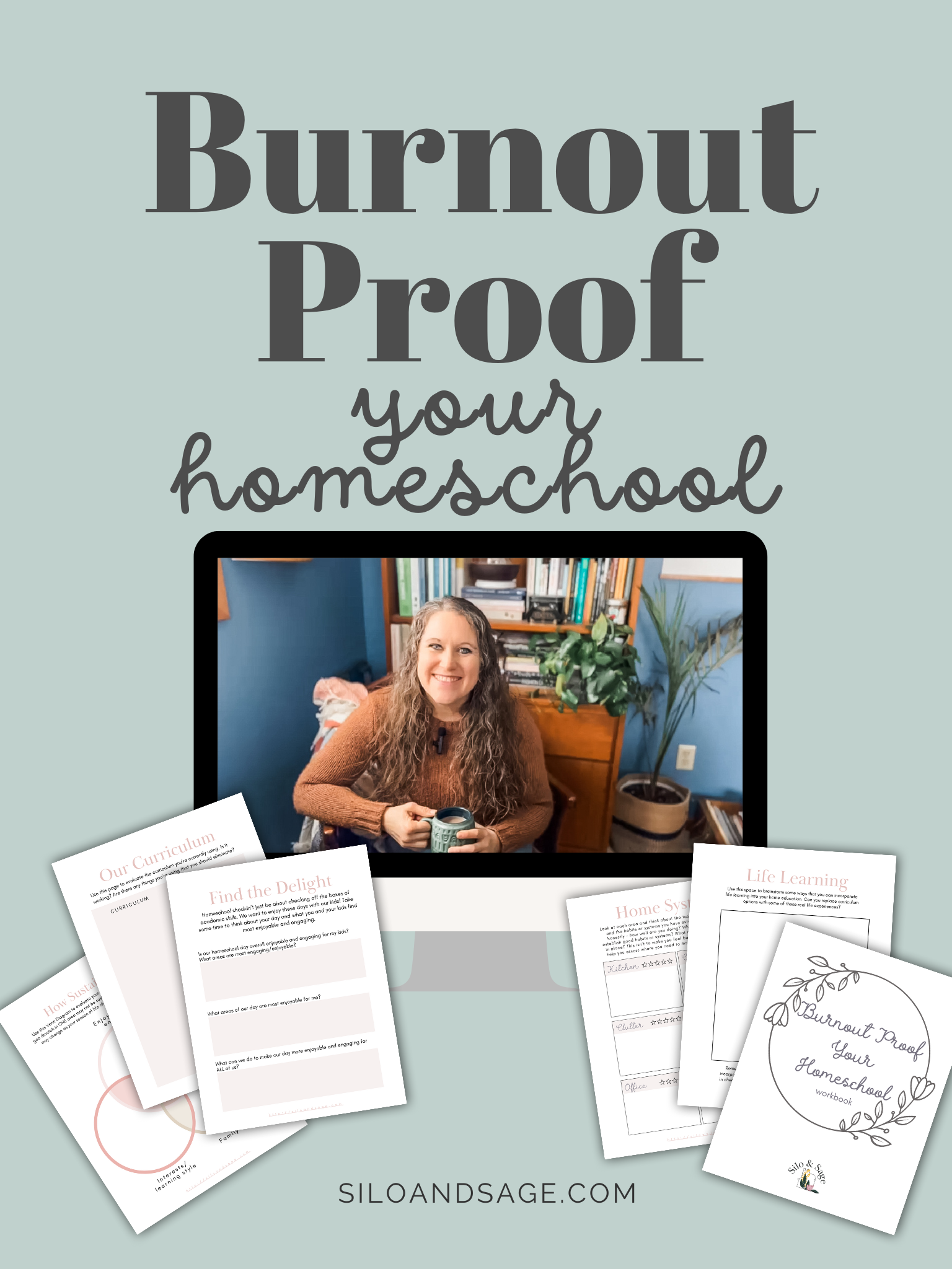 Burnout Proof Your Homeschool Workshop - Silo &amp; Sage
